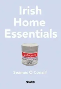 Irish Home Essentials, Paperback/Seamus O Conaill