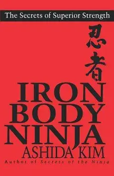 Iron Body Ninja, Paperback/Ashida Kim