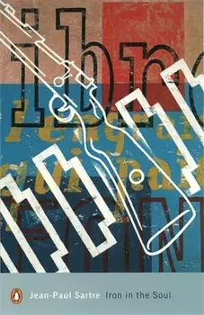 Iron in the Soul, Paperback/Jean-Paul Sartre