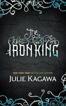Iron King, Paperback/Julie Kagawa
