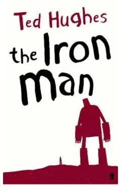 Iron Man - Ted Hughes