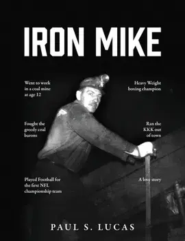 Iron Mike, Paperback/Paul S. Lucas