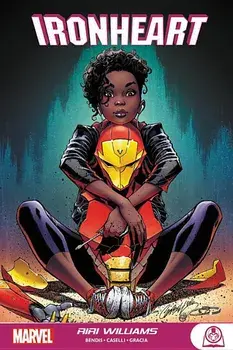 Ironheart: Riri Williams, Paperback/Brian Michael Bendis
