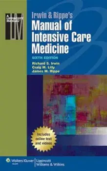 Irwin & Rippe's Manual of Intensive Care Medicine, Paperback/Richard S Irwin