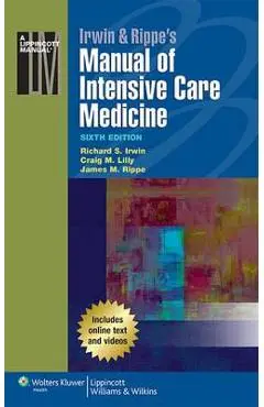 Irwin & Rippe's Manual of Intensive Care Medicine - Richard S Irwin