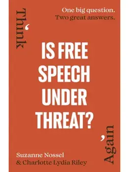 Is Free Speech Under Threat?, Paperback/Intelligence Squared