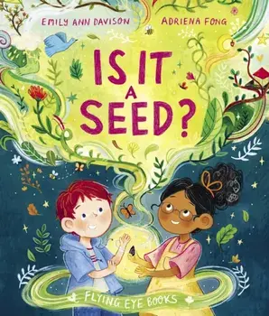 Is it a Seed?, Hardback/Emily Ann Davison
