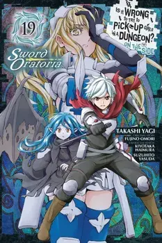 Is It Wrong to Try to Pick Up Girls in a Dungeon? On the Side: Sword Oratoria, Vol. 19 (manga), Paperback/***