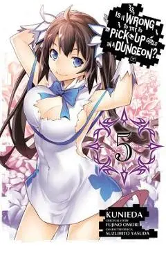 Is It Wrong to Try to Pick Up Girls in a Dungeon?, Volume 5 - Fujino Omori