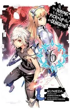 Is It Wrong to Try to Pick Up Girls in a Dungeon?, Volume 6 - Fujino Omori