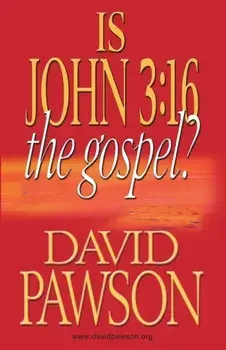 Is John 3: 16 the Gospel?, Paperback/David Pawson