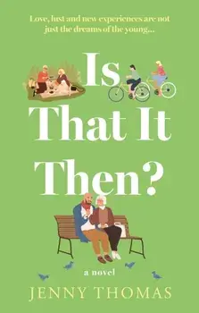 Is That It Then?, Paperback/Jenny Thomas
