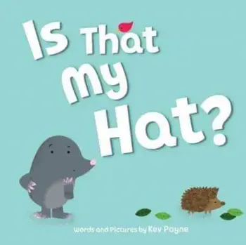 Is That My Hat?, Hardback/Kevin Payne