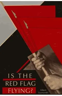 Is the Red Flag Flying? - Albert Szymanski