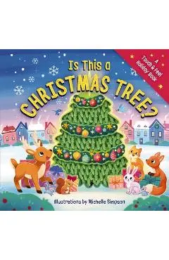 Is This a Christmas Tree?: A Holiday Touch-And-Feel Book - Amanda Sobotka