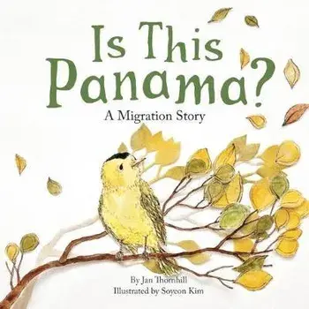 Is This Panama?: A Migration Story, Paperback/Jan Thornhill