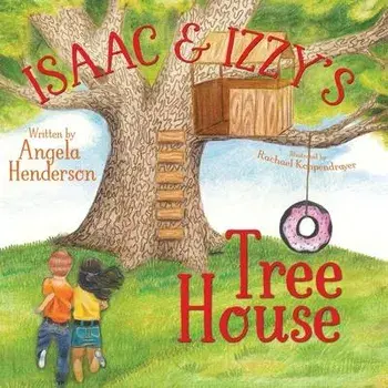 Isaac and Izzy's Tree House, Paperback/Angela Henderson