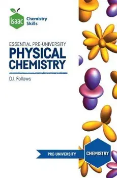 Isaac Chemistry Skills. Essential pre-university physical chemistry, Paperback/David Follows