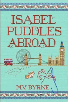 Isabel Puddles Abroad, Paperback/M. V. Byrne