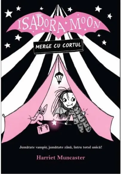 Isadora Moon merge cu cortul | Harriet Muncaster
