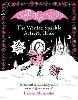 Isadora Moon: The Winter Sparkle Activity Book. 1, Paperback/Harriet Muncaster