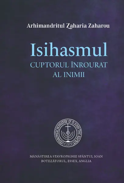 Isihasmul. Cuptorul înrourat al inimii