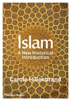 Islam. A New Historical Introduction, Paperback/Carole Hillenbrand