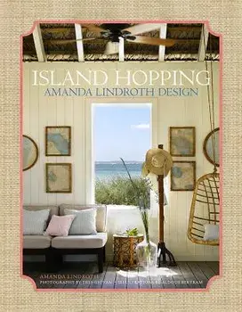Island Hopping: Amanda Lindroth Design, Hardcover/Amanda Lindroth