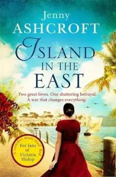 Island in the East, Paperback/Jenny Ashcroft