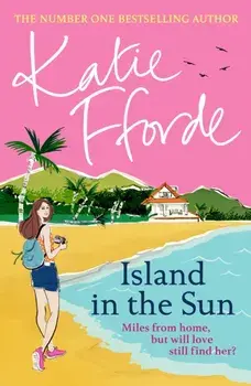 Island in the Sun, Hardback/Katie Fforde