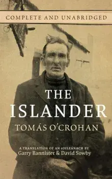 Islander. Complete and Unabridged, Paperback/Tomas O'Crohan