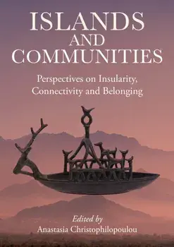Islands and Communities. Perspectives on Insularity, Connectivity, and Belonging, Paperback/***