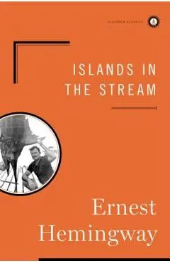 Islands in the Stream - Ernest Hemingway