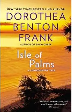 Isle of Palms - Dorothea Benton Frank