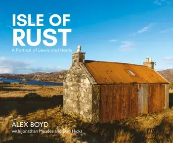 Isle of Rust. A Portrait of Lewis and Harris, Paperback/Jonathan Meades