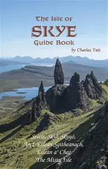 Isle of Skye Guide Book, Paperback/Charles Tait