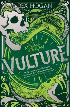 Isles of Storm and Sorrow: Vulture. Book 3, Paperback/Bex Hogan