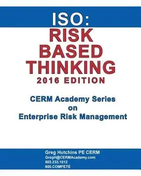 ISO: Risk Based Thinking 2016 Edition, Paperback/Gregory Hutchins