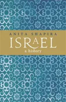 Israel. A History, Paperback/Anita Shapira