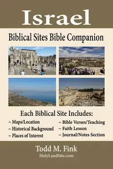 Israel Biblical Sites Bible Companion, Paperback/Todd M. Fink