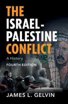 Israel-Palestine Conflict. A History, Paperback/James L. Gelvin