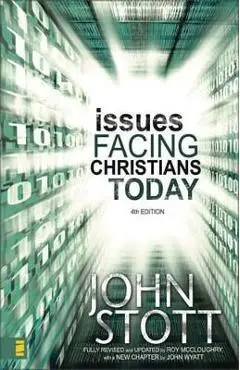 Issues Facing Christians Today - John R. W. Stott