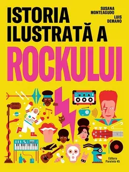 Istoria ilustrata a rockului/Susana Monteagudo