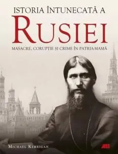 Istoria întunecată a Rusiei. Masacre, corupție și crime în Patria-Mamă