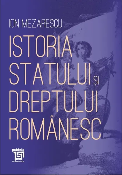 Istoria statului si dreptului romanesc | Ion Mezarescu