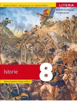 Istorie. Manual pentru clasa a VIII-a/Maria Mariana Gheorghe, Irina Ema Savuta