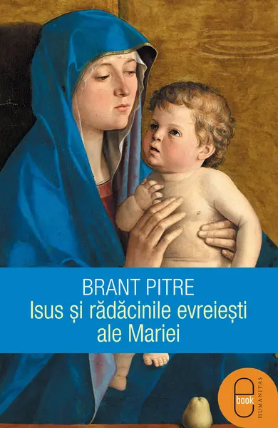 Isus și rădăcinile evreiești ale Mariei (epub)