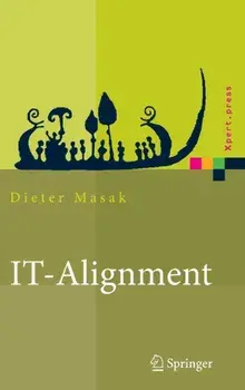 It-Alignment. It-Architektur Und Organisation, 2006 ed/Dieter Masak