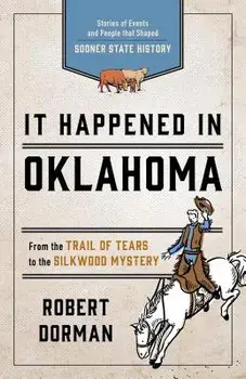 It Happened in Oklahoma 3ed, Paperback/Robert L. Dorman