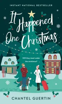 It Happened One Christmas, Paperback/Chantel Guertin